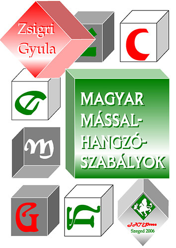 Zsigri Gyula: Magyar mássalhangzószabályok antikvár