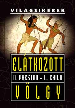 Lincoln Child, Douglas Preston: Elátkozott völgy antikvár