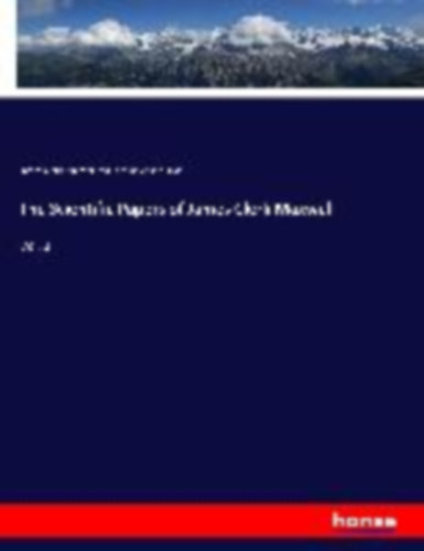 Maxwell, James Clerk - Nivin, William Davidson: The Scientific Papers of James Clerk Maxwell idegen