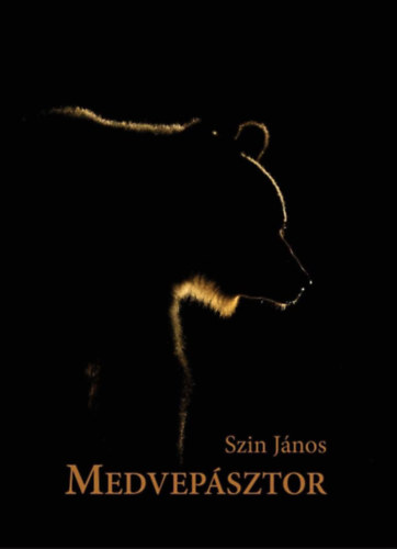 Szin János: Medvepásztor könyv