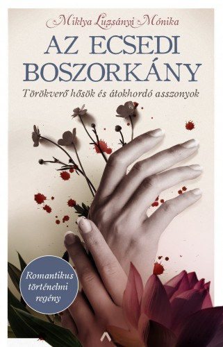Miklya Luzsányi Mónika: Az ecsedi boszorkány e-Könyv