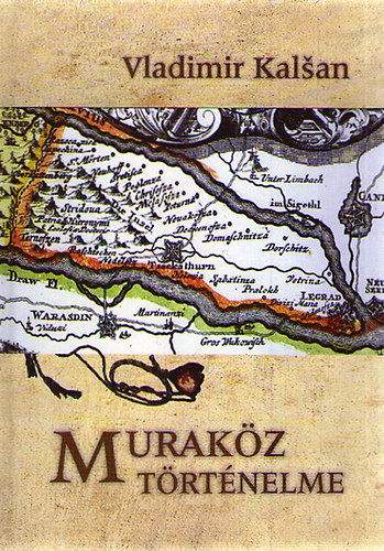 Vladimir Kalsan: Muraköz történelme antikvár