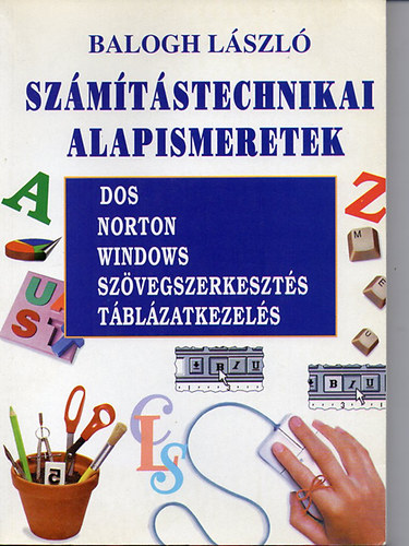 Balogh László: Számítástechnikai alapismeretek antikvár
