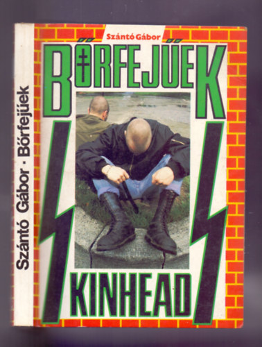 Szántó Gábor: Bőrfejűek - Skinheads antikvár