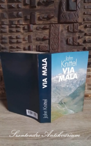 John Knittel (Hermann Emanuel Knittel), Vajda Miklós (ford.), Vajda Gábor (ford.): Via Mala - fordította: Vajda Miklós és Vajda Gábor (Saját képpel!) antikvár