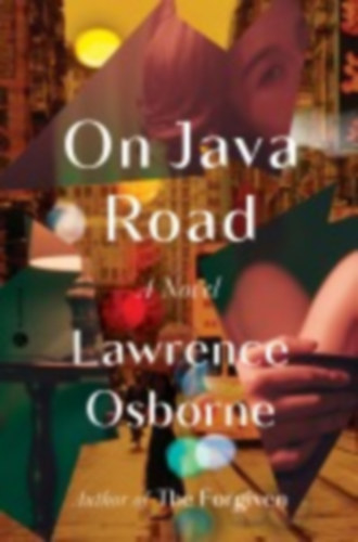 Osborne, Lawrence: On Java Road idegen
