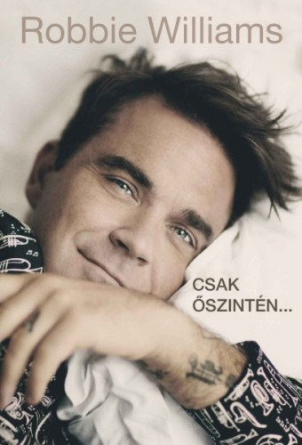 Robbie Williams és Chris Heath: Csak őszintén e-Könyv