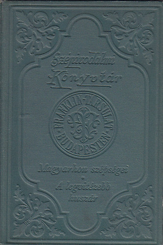 Jókai Mór: Magyarhon szépségei-A legvitézebb huszár antikvár