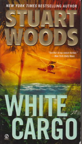Stuart Woods: White Cargo idegen