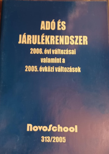 Adó és járulékrendszer 2006. évi változásai valamint a 2005. évközi változások antikvár