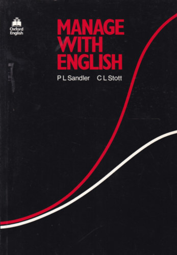 P.L. Sandler - C.L. Stott: Manage with English antikvár