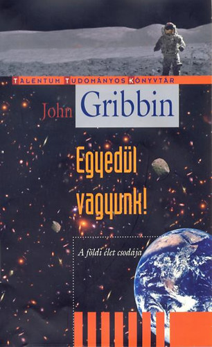 John Gribbin: Egyedül vagyunk! antikvár