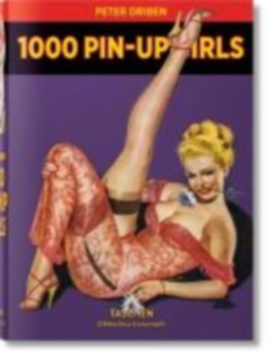 Driben, Peter: 1000 Pin-Up Girls idegen