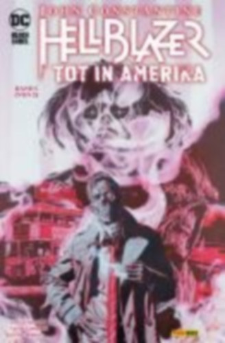 Mccrea, John - Spurrier, Simon - Pearson, John - Campbell, Aaron - Ramsay, Kelsey: John Constantine: Hellblazer - Tot in Amerika idegen