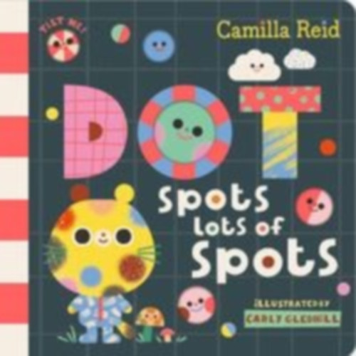 Reid, Camilla: Dot Spots Lots of Spots idegen
