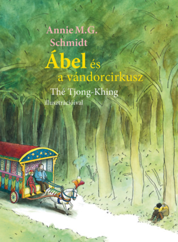 Annie M. G. Schmidt: Ábel és a vándorcirkusz könyv