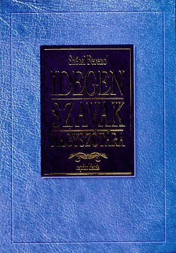 Szécsi Ferenc: Idegen szavak nagyszótára antikvár