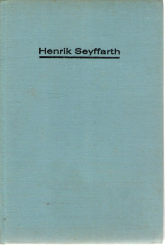 Henrik Seyffarth: Lazíts és légy egészséges! - Használjuk helyesen testünket, győzzük le a fájdalmat és az ideges feszültséget antikvár