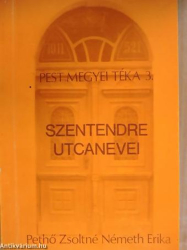 Pethő; Németh: Szentendre utcanevei - Dedikált antikvár