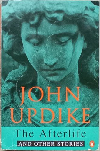 John Updike: The Afterlife and Other Stories antikvár