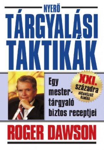 Roger Dawson: Nyerő tárgyalási taktikák antikvár