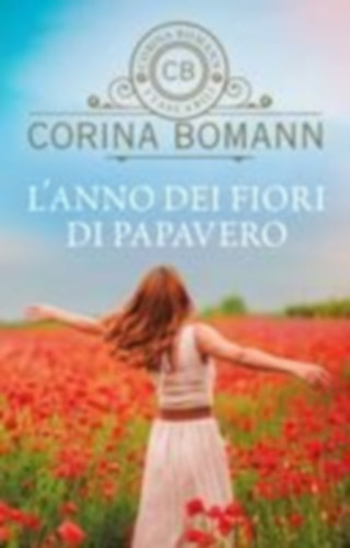 Bomann, Corina: L' anno dei fiori di papavero idegen