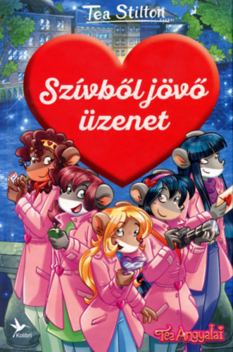 Tea Stilton: Szívből jövő üzenet könyv