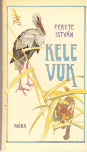 Fekete István: Kele - Vuk antikvár