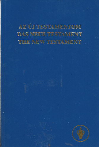 Az új testamentom-Das neue Testament-The New Testament antikvár