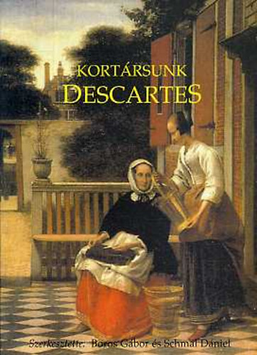 Boros Gábor (szerk.), Schmal Dániel (szerk.): Kortársunk, Descartes antikvár