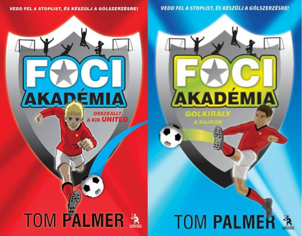 Tom Palmer, Palmer, Tom: Fociakadémia 1-2.:  Fociakadémia 1.  Összeállt a kis United + Fociakadémia 2.  Gólkirály a bajban antikvár