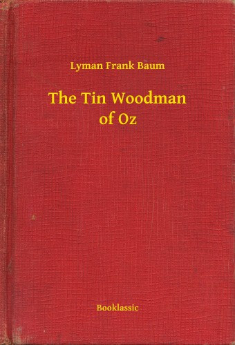 Lyman Frank Baum: The Tin Woodman of Oz e-Könyv