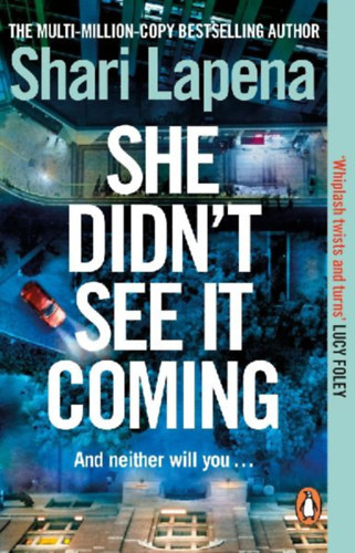 Lapena, Shari: She Didn't See It Coming idegen