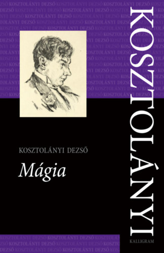 Kosztolányi Dezső: Mágia könyv