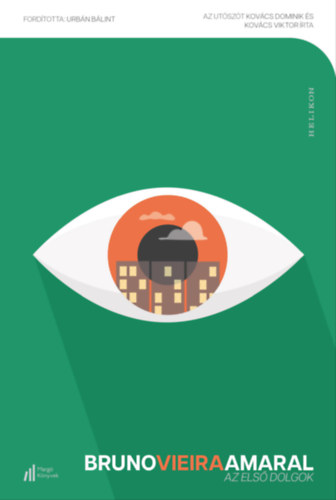 Bruno Vieira Amaral: Az első dolgok e-Könyv