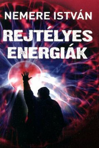 Nemere István: Rejtélyes energiák antikvár