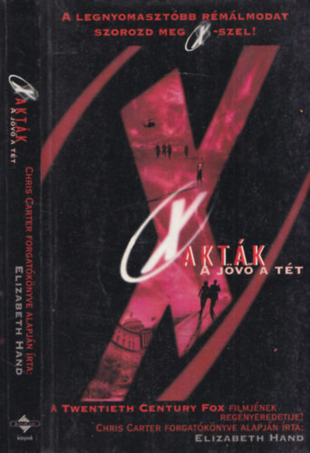 Elizabeth Hand: X-akták - A jövő a tét antikvár