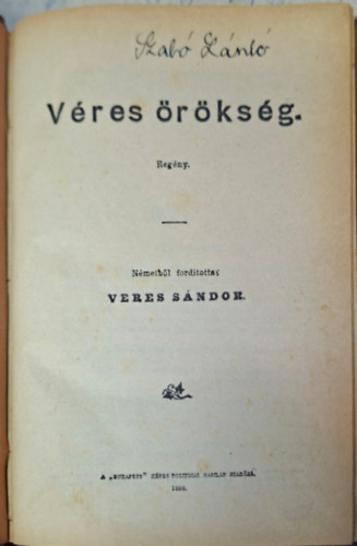 Veres Sándor fordító: Véres örökség - regény - 1898. antikvár