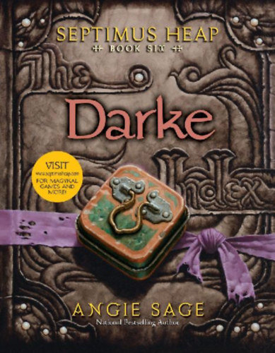 Sage, Angie: Septimus Heap 06. Darke idegen