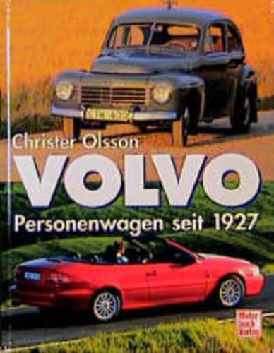 Christer Olsson: Volvo-Personenwagen: Seit 1927 antikvár