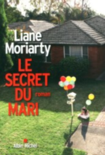 Liane Moriarty: Le secret du mari antikvár