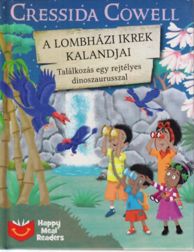 Cressida Cowell - Artful Doodlers (illusztráció): Találkozás egy rejtélyes dinoszaurusszal (A Lombházi ikrek kalandjai) antikvár