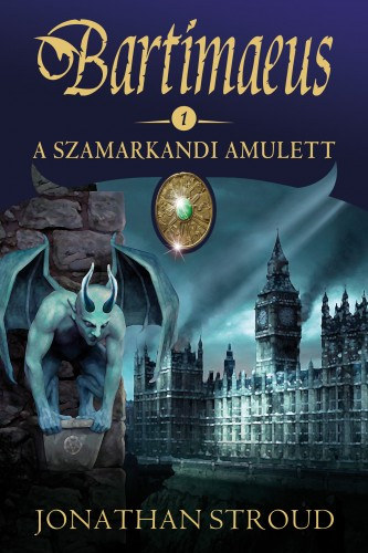 Jonathan Stroud: A szamarkandi amulett e-Könyv