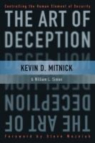 Mitnick, Kevin D. - Simon, William L.: The Art of Deception idegen