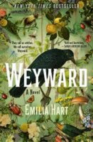 Hart, Emilia: Weyward idegen