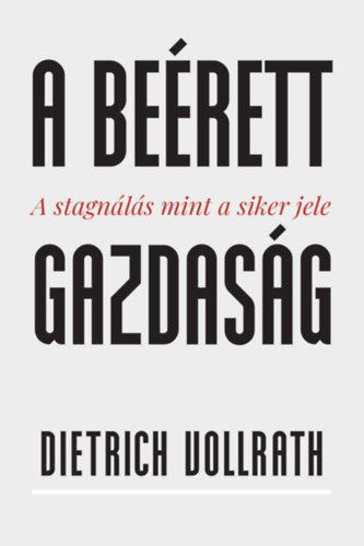 Dietrich Vollrath: A beérett gazdaság könyv