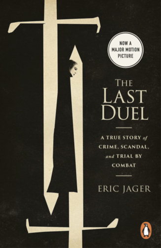 Jager, Eric: The Last Duel idegen