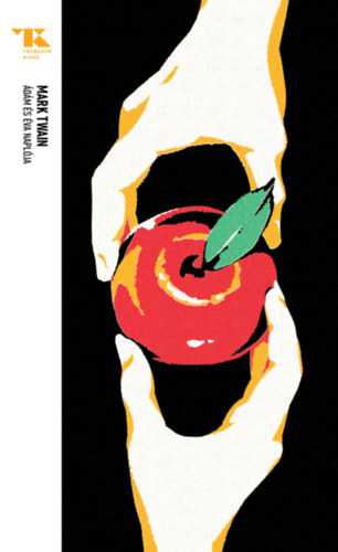 Mark Twain: Ádám és Éva naplója e-Könyv