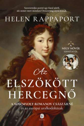 Helen Rappaport: Az elszökött hercegnő e-Könyv
