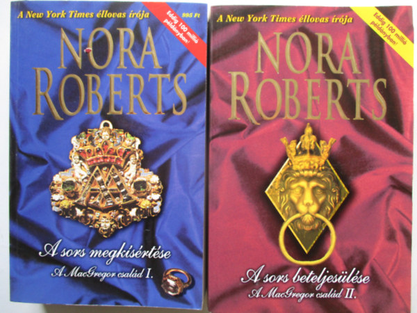 J. D. Robb (Nora Roberts): A MacGregor család  I-II. - A sors megkísértése - A sors beteljesülése antikvár